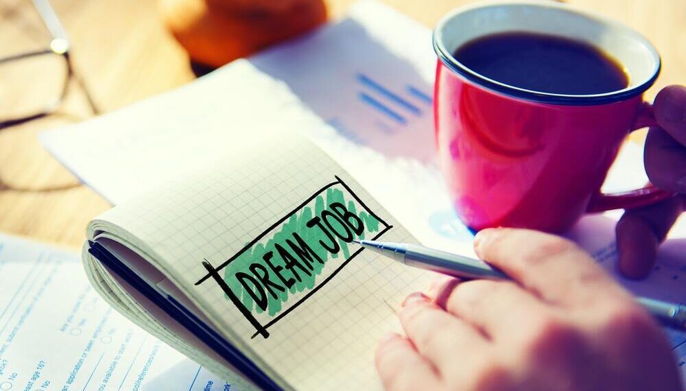 Ways to Make Your Career Dreams Come True